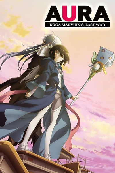 Affiche de Aura: Maryuuin Kouga Saigo No Tatakai